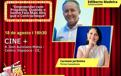 Cine Empresarial 2025 – Sessão 5 – Com Edilberto Madeira e Carmem Jerônimo