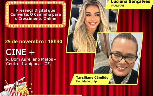 Cine Empresarial 2025 – Sessão 8 – Com Luciana Gonçalves e Tarciliane Cândido