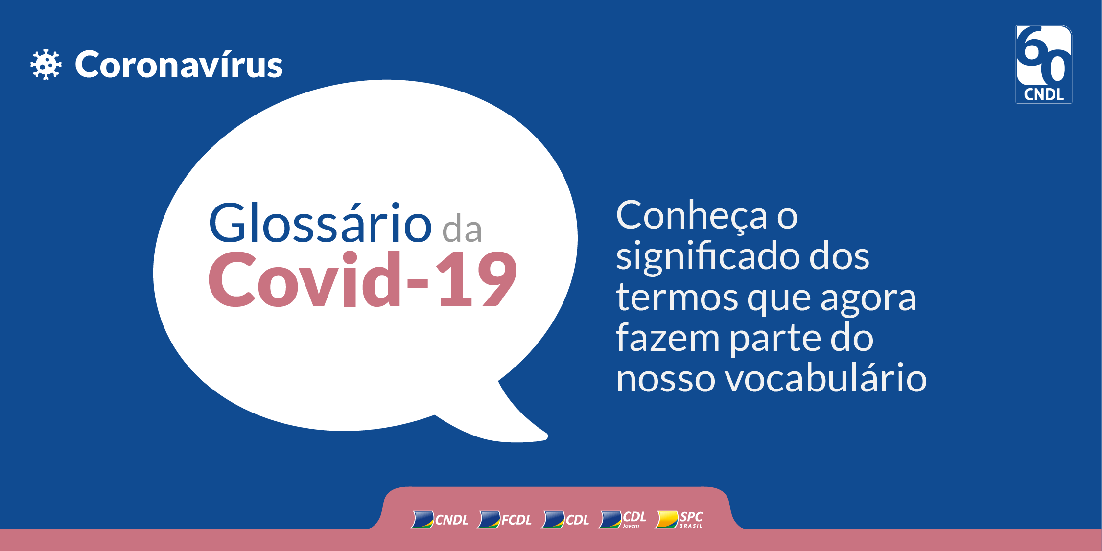 Fique por dentro dos conceitos por trás da Covid-19