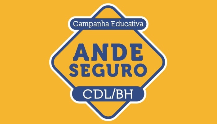 CDL/BH promove 9ª edição da Campanha Ande Seguro
