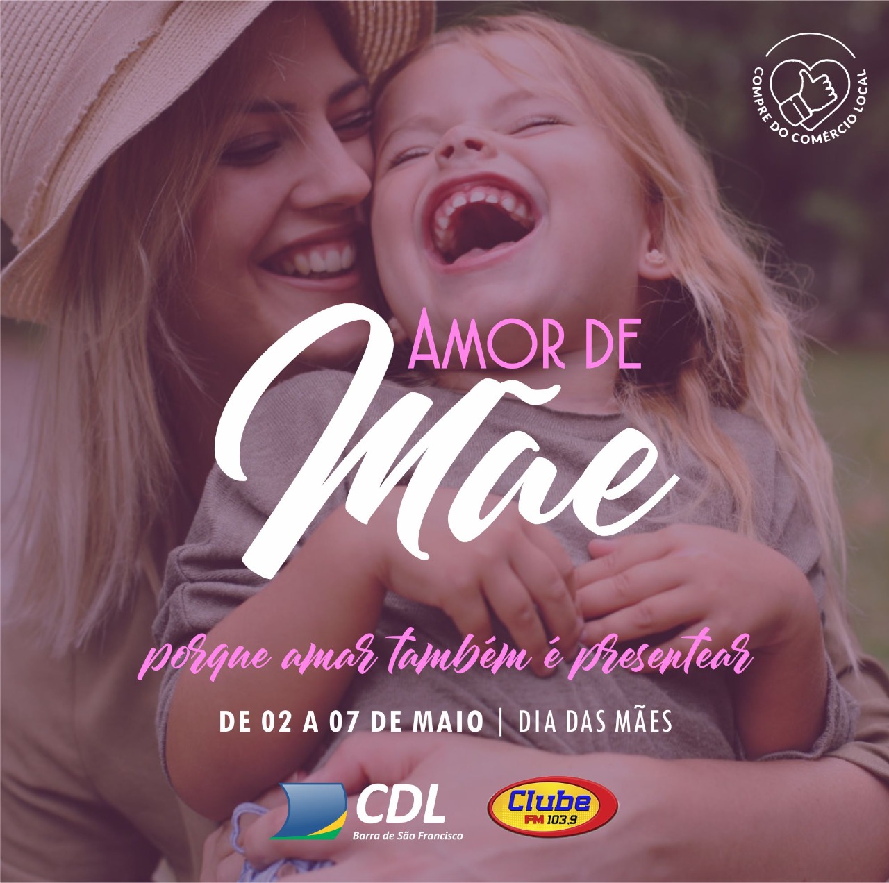 AMOR DE MÃE 2022 – 02 a 07 DE MAIO