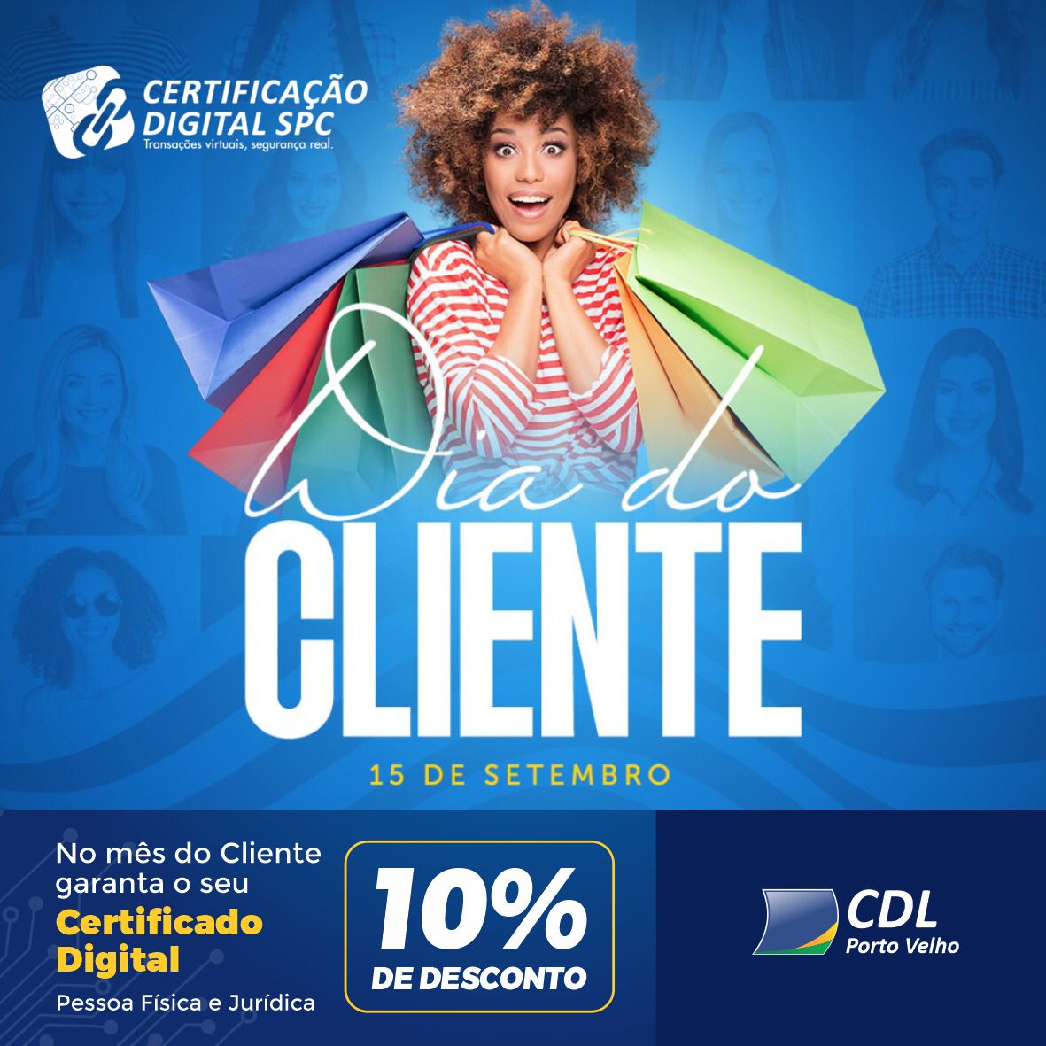 No Mês do Cliente, Tem 10% de desconto no Certificado de Pessoa Física/Jurídica.