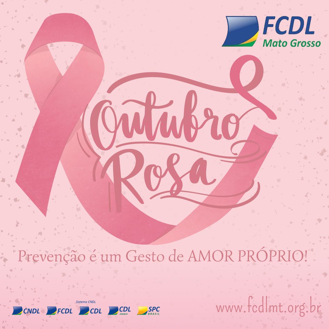 FCDL/MT apoia o “Outubro Rosa”