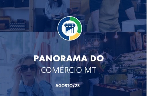 Comércio e serviços avançam no 1º semestre do ano com desempenho acima da média nacional em MT, conforme levantamento da FCDL Mato Grosso
