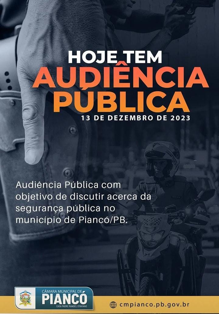 Câmara de Vereadores em Piancó realiza Audiência Pública sobre Segurança a pedido da CDL