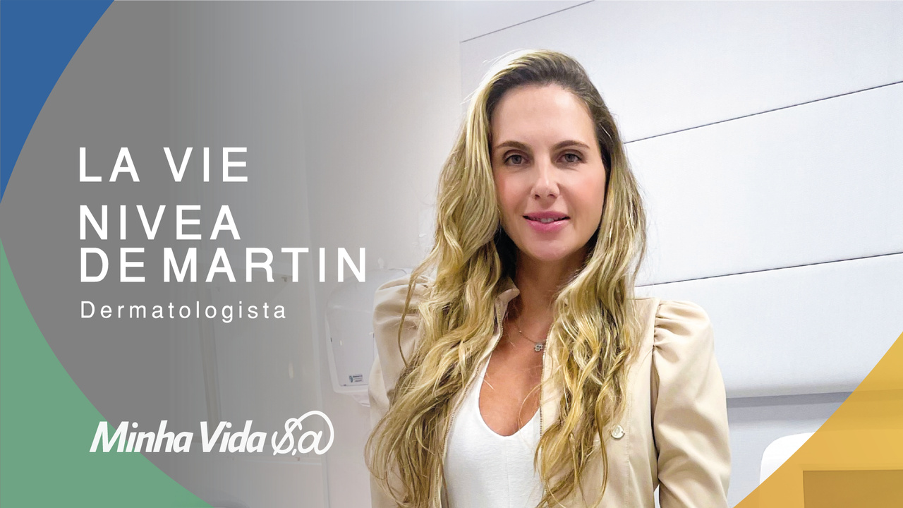 Minha Vida SA – Nivea De Martin – Dermatologista