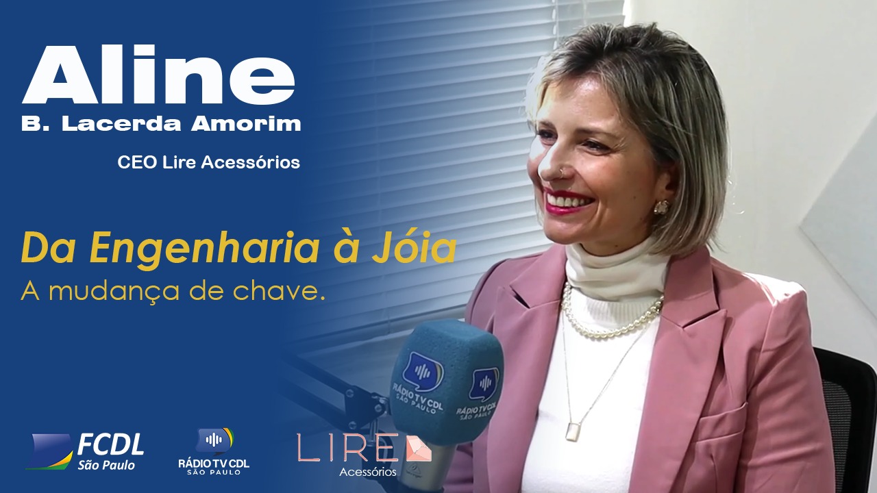 Da Engenharia à Joia: Aline Amorim revelando os bastidores do atacado e varejo de semi joias.