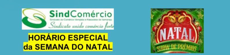 SINDCOMÉRCIO DIVULGA HORÁRIO ESPECIAL DO NATAL