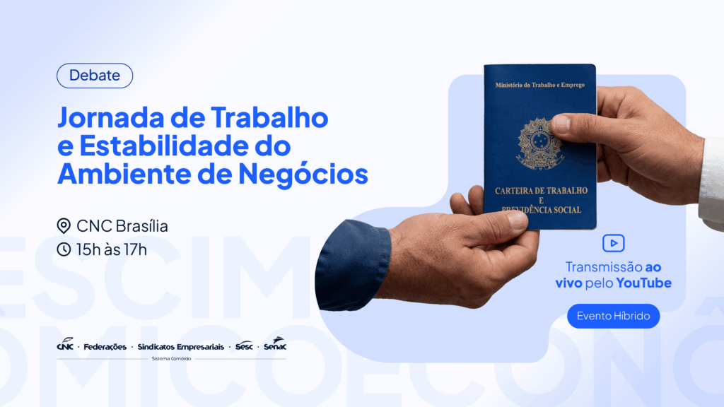CNC apresenta hoje, durante evento, estudo sobre redução da jornada de trabalho